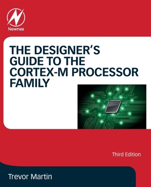 The Designers Guide to the Cortex-M Processor Family (Paperback, 3)