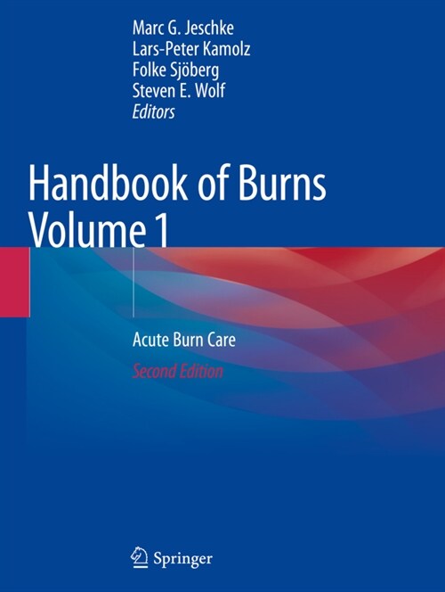 Handbook of Burns Volume 1: Acute Burn Care (Paperback, 2, 2020)