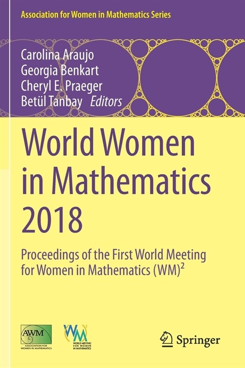 World Women in Mathematics 2018: Proceedings of the First World Meeting for Women in Mathematics (Wm)? (Paperback, 2019)