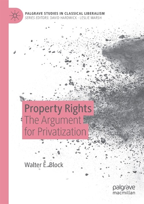 Property Rights: The Argument for Privatization (Paperback, 2019)