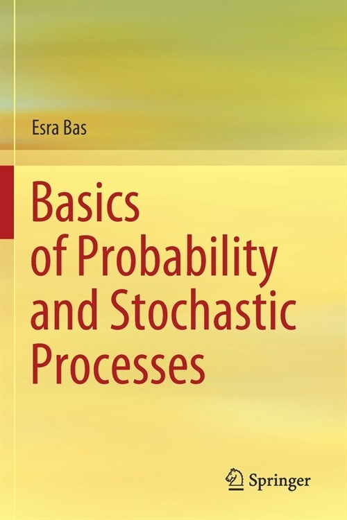 Basics of Probability and Stochastic Processes (Paperback)