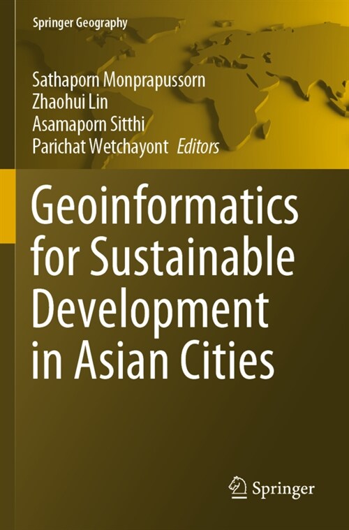 Geoinformatics for Sustainable Development in Asian Cities (Paperback)