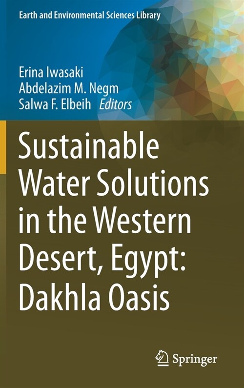 Sustainable Water Solutions in the Western Desert, Egypt: Dakhla Oasis (Hardcover)