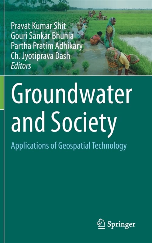 Groundwater and Society: Applications of Geospatial Technology (Hardcover, 2021)