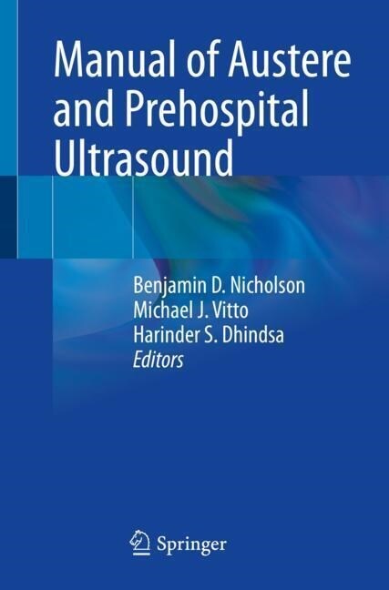 Manual of Austere and Prehospital Ultrasound (Paperback)