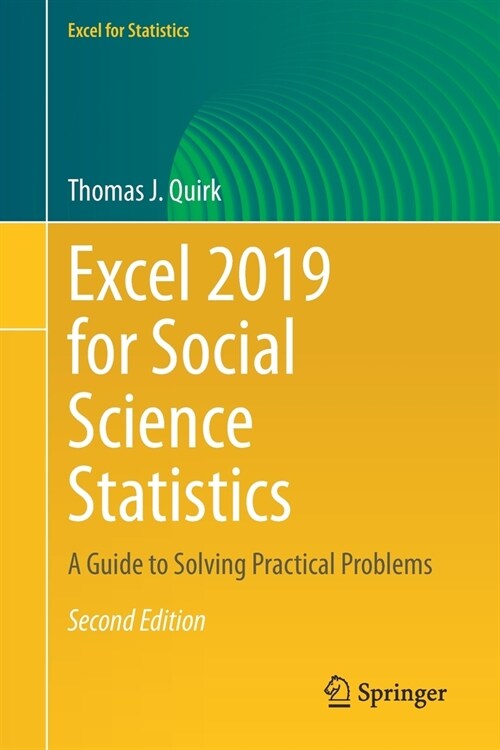 Excel 2019 for Social Science Statistics: A Guide to Solving Practical Problems (Paperback, 2, 2021)