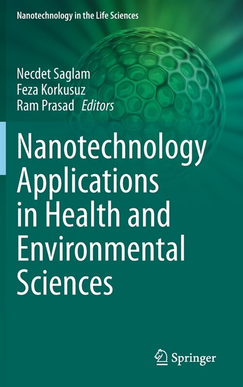 Nanotechnology Applications in Health and Environmental Sciences (Hardcover)