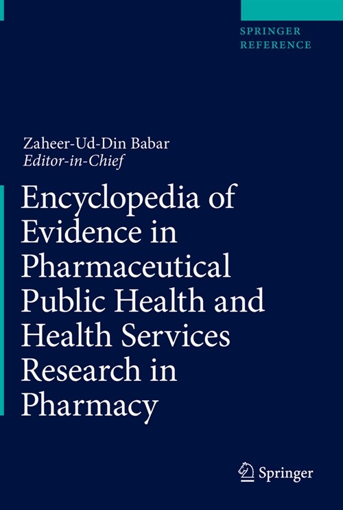Encyclopedia of Evidence in Pharmaceutical Public Health and Health Services Research in Pharmacy (Hardcover)