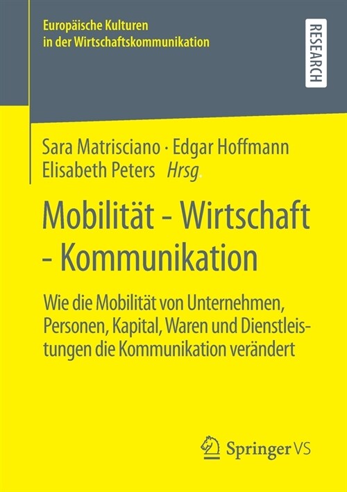 Mobilit? - Wirtschaft - Kommunikation: Wie Die Mobilit? Von Unternehmen, Personen, Kapital, Waren Und Dienstleistungen Die Kommunikation Ver?dert (Paperback, 1. Aufl. 2021)