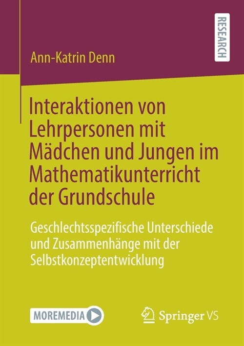 Interaktionen Von Lehrpersonen Mit M?chen Und Jungen Im Mathematikunterricht Der Grundschule: Geschlechtsspezifische Unterschiede Und Zusammenh?ge M (Paperback, 1. Aufl. 2021)