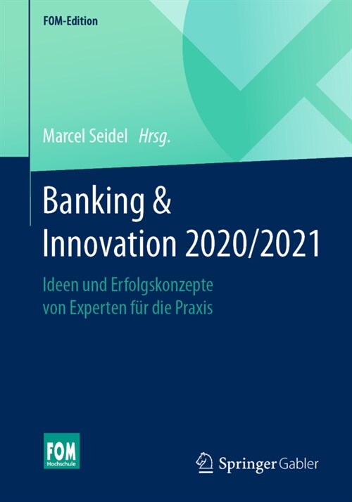 Banking & Innovation 2020/2021: Ideen Und Erfolgskonzepte Von Experten F? Die Praxis (Paperback, 1. Aufl. 2021)