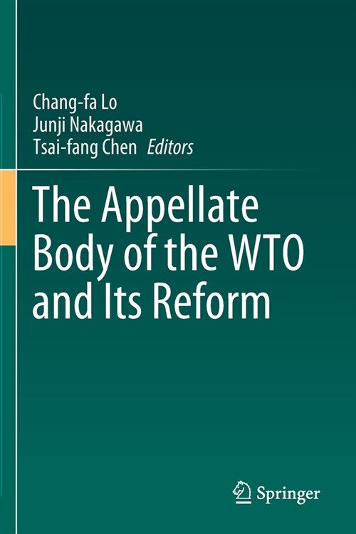 The Appellate Body of the WTO and Its Reform (Paperback)