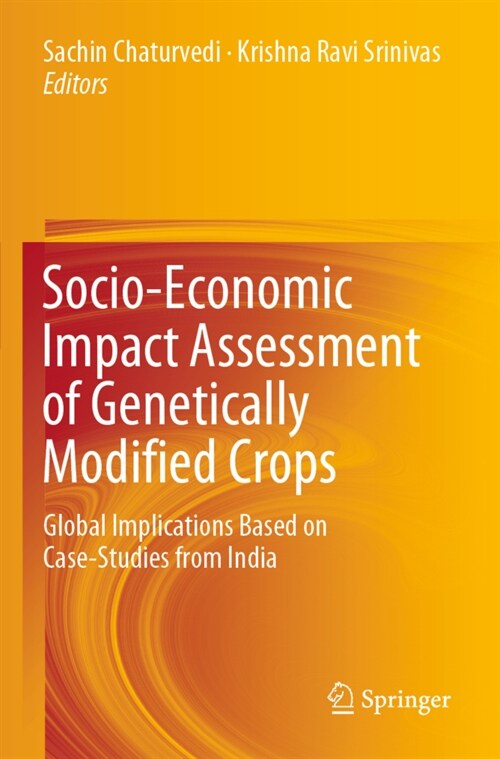 Socio-Economic Impact Assessment of Genetically Modified Crops: Global Implications Based on Case-Studies from India (Paperback, 2019)