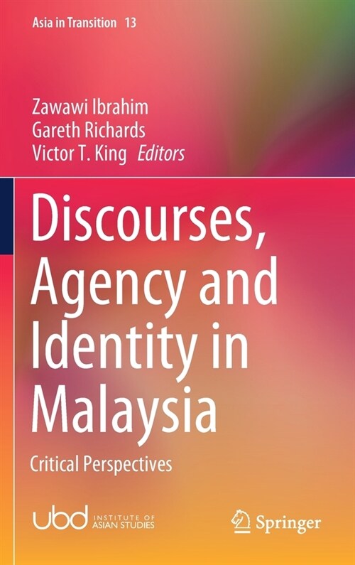 Discourses, Agency and Identity in Malaysia: Critical Perspectives (Hardcover, 2021)