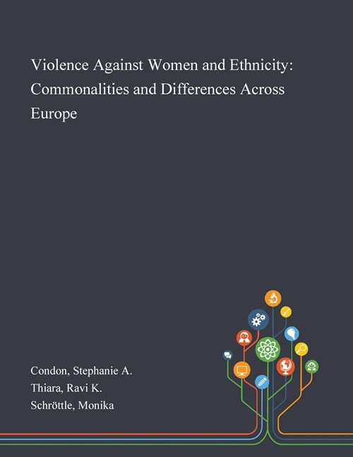 Violence Against Women and Ethnicity: Commonalities and Differences Across Europe (Paperback)
