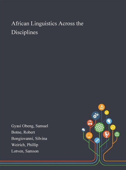 African Linguistics Across the Disciplines (Hardcover)