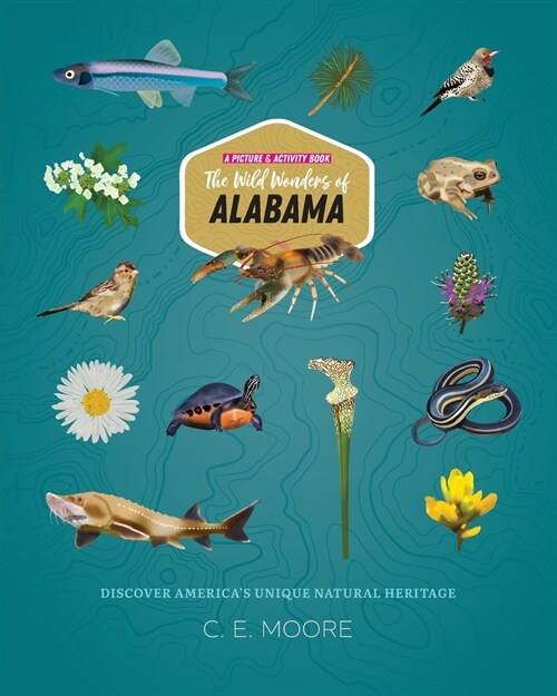 The Wild Wonders of Alabama (Paperback)
