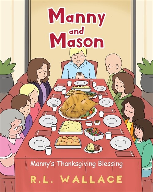 Manny and Mason: Mannys Thanksgiving Blessing (Paperback)