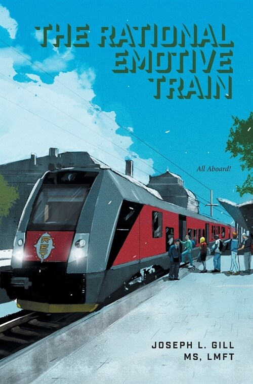 The Rational Emotive Train (Hardcover)