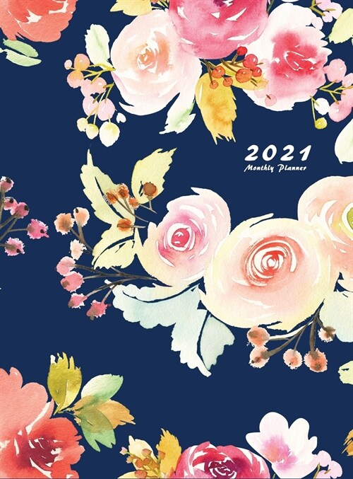 2021 Monthly Planner: 2021 Planner Monthly 8.5 x 11 with Beautiful Coloring Pages (Volume 2 Hardcover) (Hardcover)