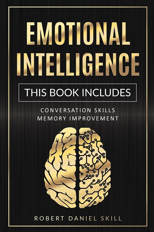 Emotional Intelligence: This Book Includes: Conversation Skills - Memory Improvement (Paperback)