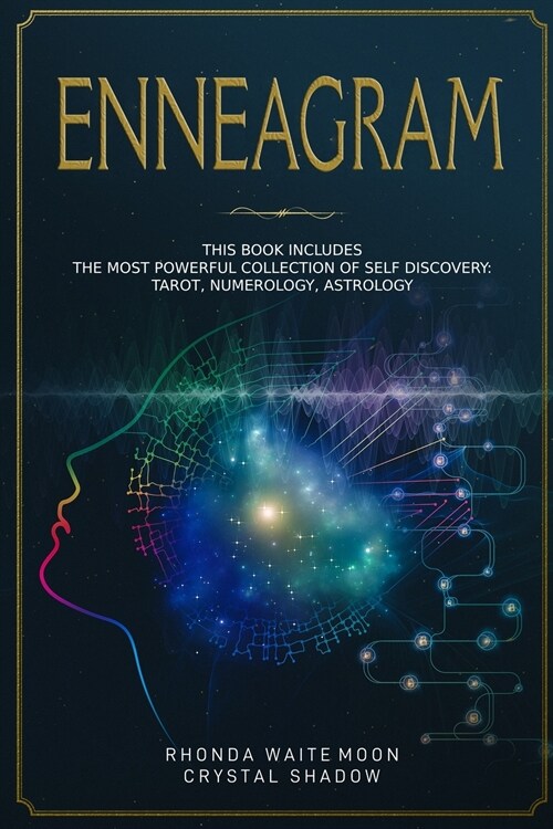 Enneagram: 3 Books in 1. The Most Powerful Collection of Self Discovery: Tarot, Numerology, Astrology (Paperback)