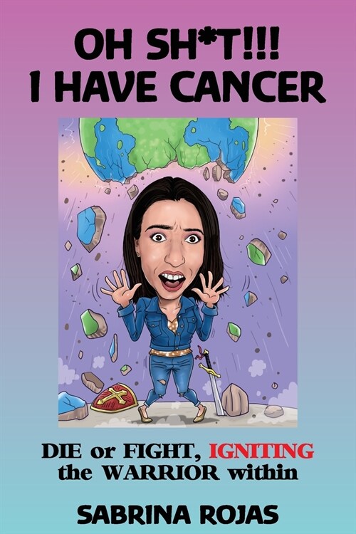 Oh Sh*t!!! I Have Cancer: DIE or FIGHT, IGNITING the WARRIOR within (Paperback)
