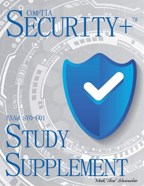 Shues, CompTIA Security+, Exam SY0-601, Study Supplement (Paperback)