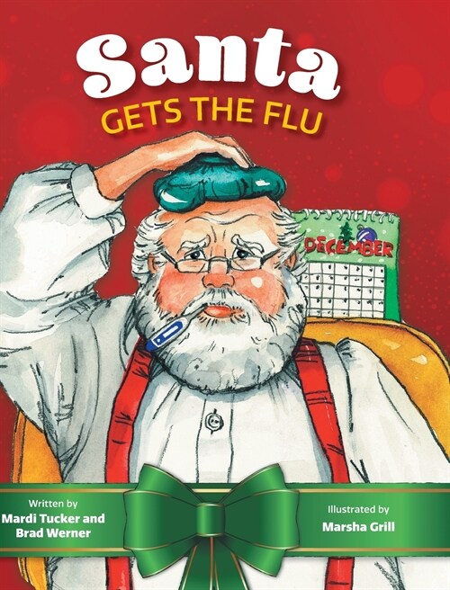 Santa Gets The Flu (Hardcover)