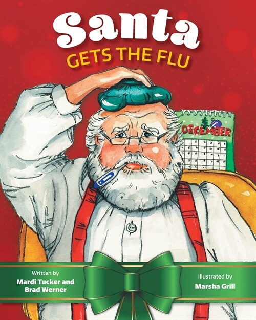 Santa Gets The Flu (Paperback)
