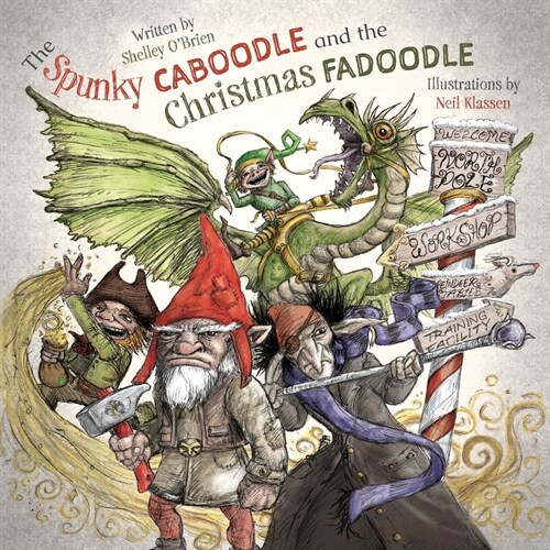 The Spunky Caboodle and the Christmas Fadoodle (Paperback)
