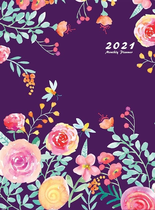 2021 Monthly Planner: 2021 Planner Monthly 8.5 x 11 with Beautiful Coloring Pages (Volume 4 Hardcover) (Hardcover)