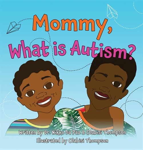 Mommy, What Is Autism? (Hardcover)