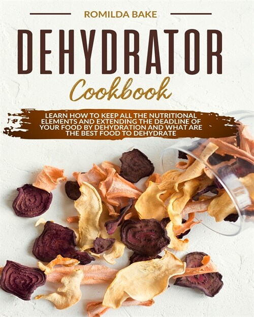 DEHYDRATOR COOKBOOK (Paperback)