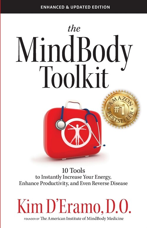 The MindBodyToolkit: 10 Tools to Increase Your Energy, Enhance Productivity, and Even Reverse Disease (Paperback)