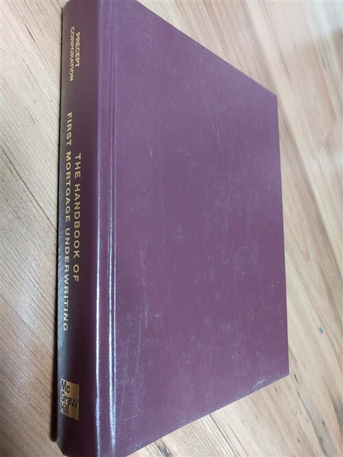 [중고] The Handbook of First Mortgage Underwriting : A Standard Method for the Commercial Real Estate Industry (Hardcover, 1st)