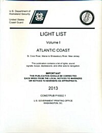 Light List, Volume 1: Atlantic Coast 2013 (Paperback)