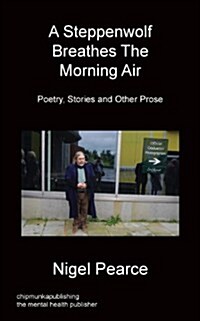 A Steppenwolf Breathes the Morning Air (Paperback)