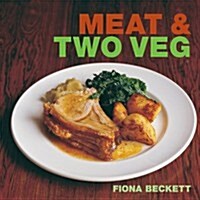 Meat & Two Veg (Paperback)