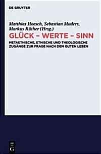 Gl?k - Werte - Sinn (Hardcover)