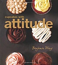 Cupcakes with Attitude (Paperback)