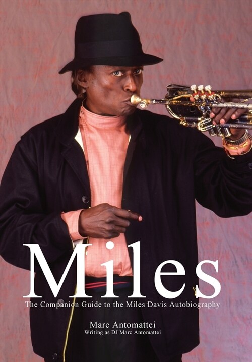 Miles: The Companion Guide to the Miles Davis Autobiography (Hardcover, 2)