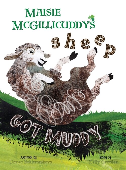 Maisie McGillicuddys Sheep Got Muddy (Hardcover)