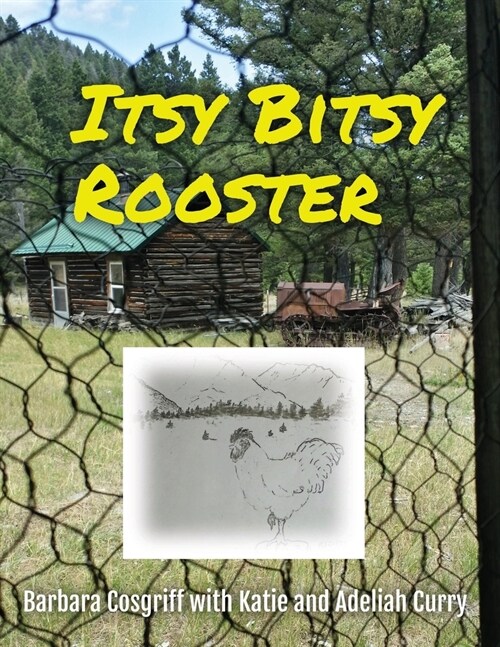 Itsy Bitsy Rooster (Paperback)