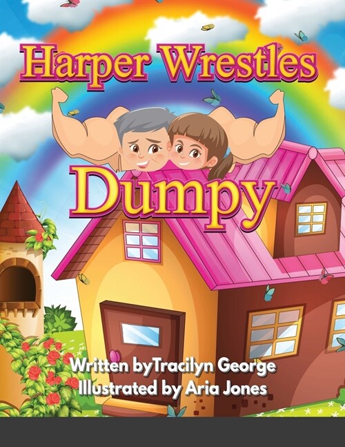 Harper Wrestles Dumpy (Paperback)