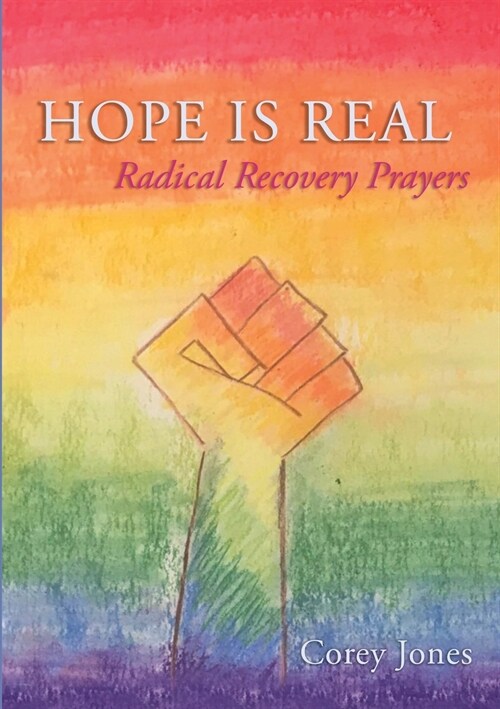 Hope Is Real: Radical Recovery Prayers (Paperback)