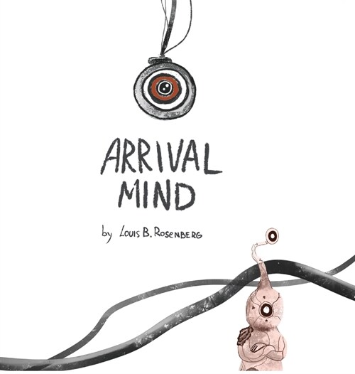 Arrival Mind (Hardcover)