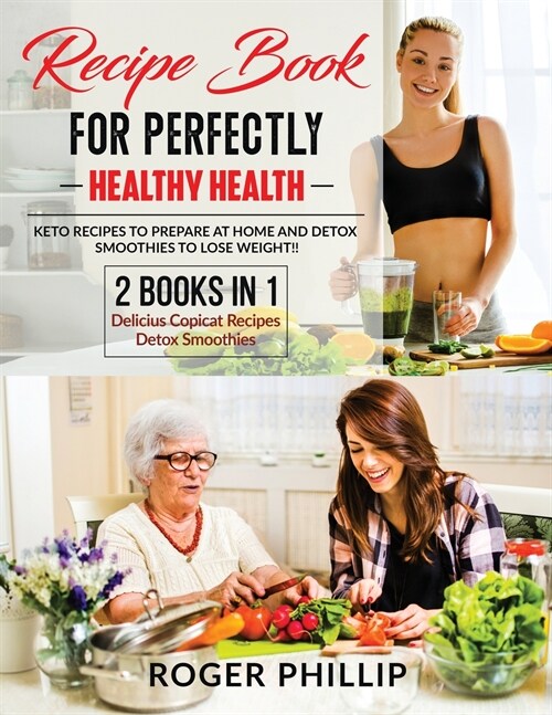 recipe book for perfectly healthy health 2 book in 1 (Paperback)