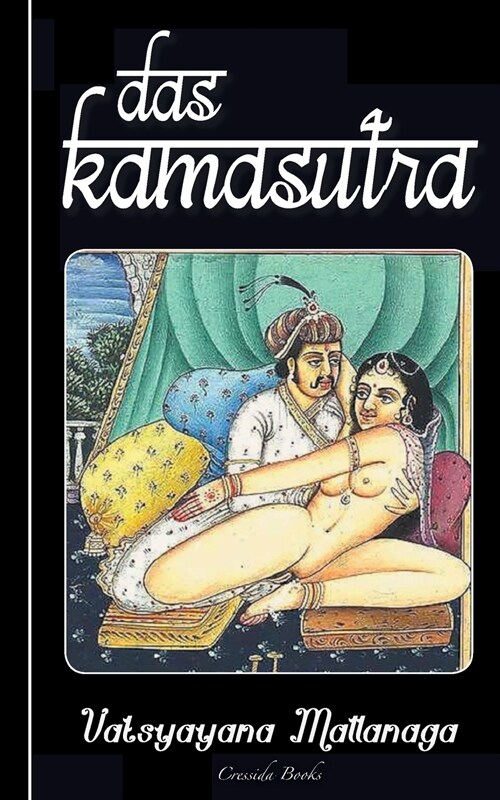 Das Kamasutra: (Das Original, illustriert mit 25 Bildtafeln) (Paperback)