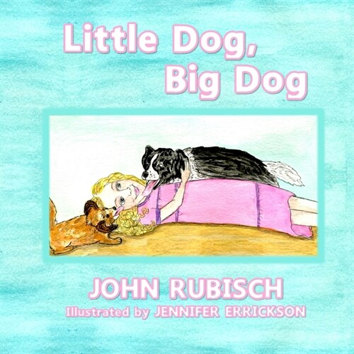 Little Dog, Big Dog (Paperback)